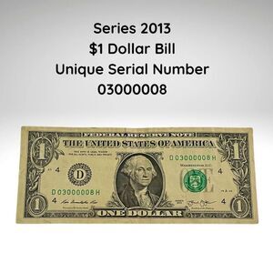 2013 $1 Bill – Fancy Low Serial Number 03000008 – Six Leading Zeros – Circulate
